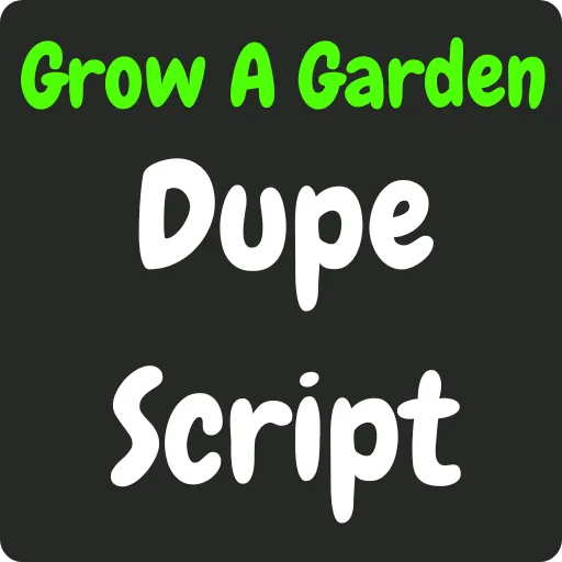 Grow a Garden Dupe Script